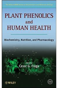 Plant Phenolics and Human Health