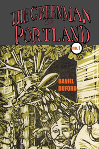Green Man of Portland # 1