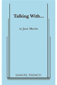 Talking With...