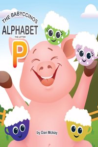 The Babyccinos Alphabet The Letter P