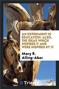 Experiment in Education