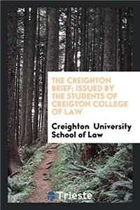 THE CREIGHTON BRIEF; ISSUED BY THE STUDE