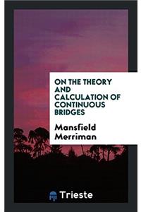 ON THE THEORY AND CALCULATION OF CONTINU
