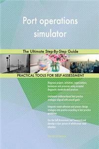 Port operations simulator The Ultimate Step-By-Step Guide