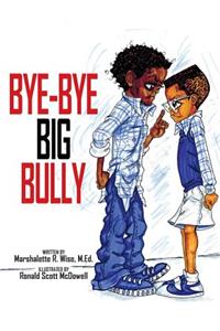 Bye-Bye Big Bully