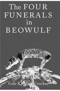 Four Funerals in Beowulf and the Structure of the Poem