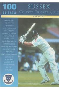 Sussex County Cricket Club: 100 Greats