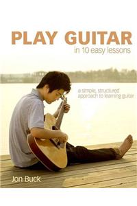 Play Guitar in 10 Easy Lessons PB