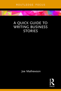 Quick Guide to Writing Business Stories