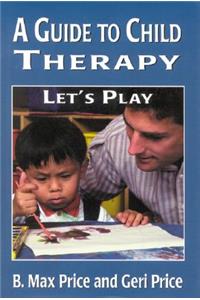 Guide to Child Therapy