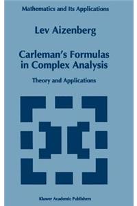 Carleman's Formulas in Complex Analysis