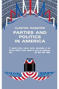 Parties and Politics in America