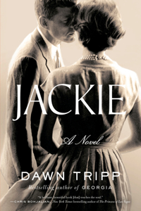 Jackie: A Novel of Jacqueline Bouvier Kennedy