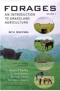 Forages, an Introduction to Grassland Agriculture (Volume I)