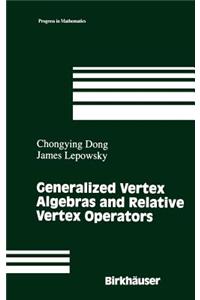 Generalized Vertex Algebras and Relative Vertex Operators