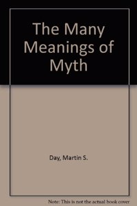 Many Meanings of Myth