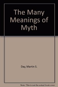 The Many Meanings of Myth