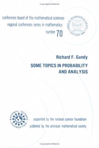 Some Topics In Probability And Analysis