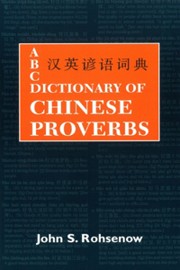 ABC Dictionary of Chinese Proverbs (Yanyu)