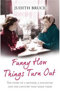 Funny How Things Turn Out