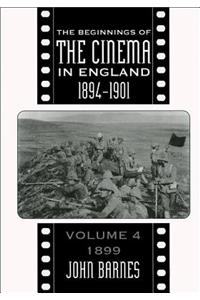 Beginnings of the Cinema in England, 1894-1901: Volume 4