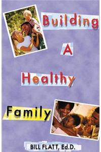 Building A Healthy Family