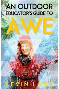 Outdoor Educator's Guide to Awe