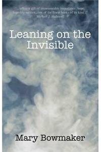 Leaning on the Invisible