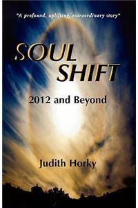 Soul Shift-2012 and Beyond