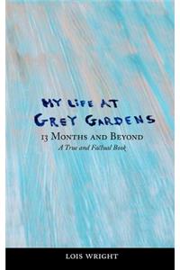 My Life at Grey Gardens