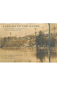 Take Me to the Water