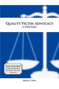 Quality Victim Advocacy
