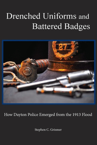 Drenched Uniforms and Battered Badges