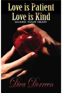 Love is Patient Love is Kind