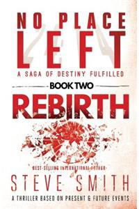 Rebirth: Book Two in the No Place Left Saga