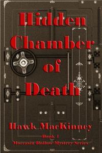 Hidden Chamber of Death: Moccasin Hollow Mystery Series