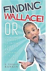 Finding Wallace
