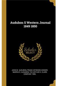 Audubon S Western Journal 1849 1850