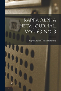 Kappa Alpha Theta Journal, Vol. 63 No. 3