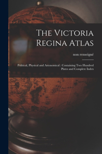 Victoria Regina Atlas