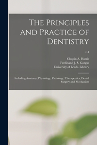 The Principles and Practice of Dentistry