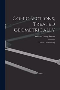 Conic Sections, Treated Geometrically