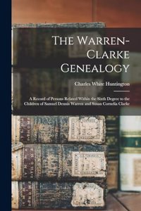 The Warren-Clarke Genealogy
