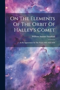 On The Elements Of The Orbit Of Halley's Comet