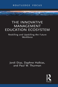 The Innovative Management Education Ecosystem