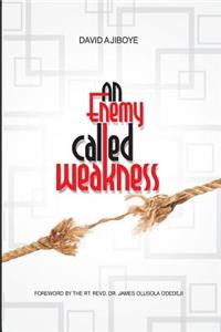 Enemy Called Weakness