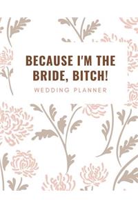 Because I'm the Bride, Bitch
