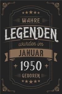 Wahre Legenden wurden im Januar 1950 geboren