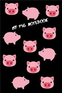 My Pig Notebook: Cute Pig Journal / Notebook