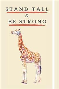 Stand Tall & Be Strong